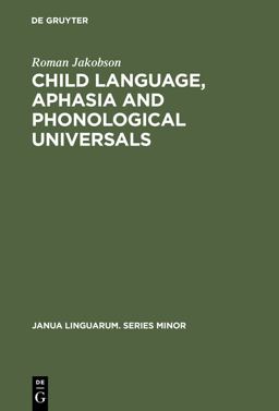 Child Language Aphasia and Phonological Universals  9789027921031 Front Cover