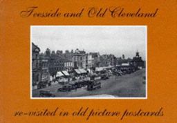 Teeside and Old Cleveland Re-Visited in Old Picture Postcards