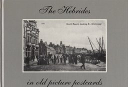 Hebrides, The, in Old Picture Postcards