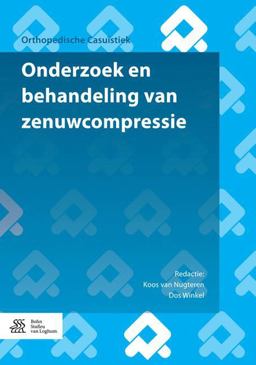 Onderzoek en Behandeling Van Zenuwcompressie Onderzoek en Behandeling Van Zenuwcompressie