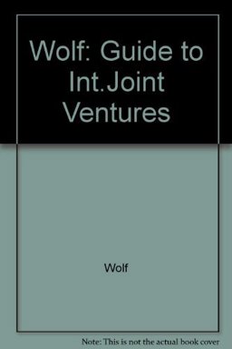 Wolf: Guide to Int. Joint Ventures
