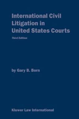 International Civil Litigation Commentary and Materials 3rd 9789041109736 Front Cover