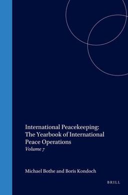 International Peacekeeping: the Yearbook of International Peace Operations International Peacekeeping: the Yearbook of International Peace Operations