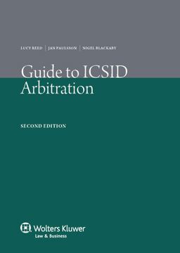 Guide to ICSID Arbitration 2nd 9789041134011 Front Cover