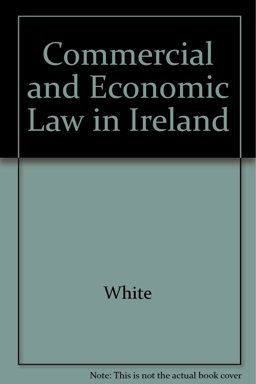 Commercial and Economic Law in Ireland Commercial and Economic Law in Ireland