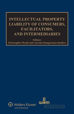 Intellectual Property Liability of Consumers, Facilitators, and Intermediaries