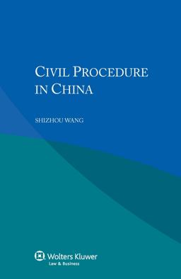 Civil Procedure in China Civil Procedure in China