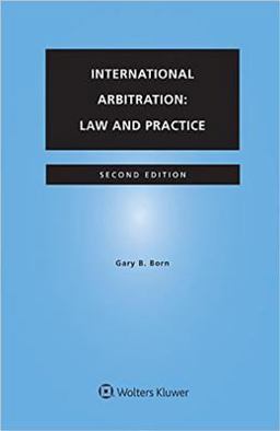 International Arbitration Law and Practice 2nd 9789041166371 Front Cover