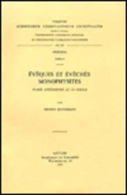 Evêques et évêchés monophysites d'Asie antérieure au VIe siècle. Subs. 2