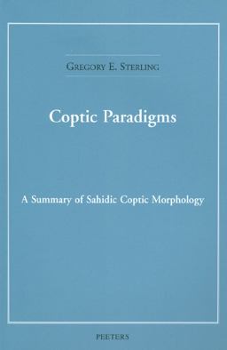 Coptic Paradigms A Summary of Sahidic Coptic Morphology  9789042918726 Front Cover