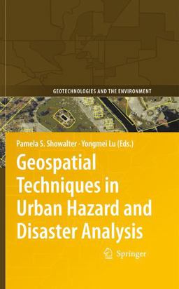 Geospatial Techniques in Urban Hazard and Disaster Analysis  9789048122370 Front Cover