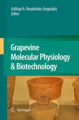 Grapevine Molecular Physiology and Biotechnology 2nd 9789048123049 Front Cover