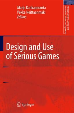 Design and Use of Serious Games  9789048181414 Front Cover