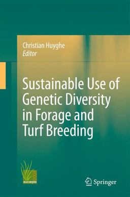 Sustainable Use of Genetic Diversity in Forage and Turf Breeding