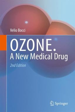 Ozone A New Medical Drug 2nd 9789048192335 Front Cover