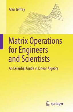 Matrix Operations for Engineers and Scientists Matrix Operations for Engineers and Scientists