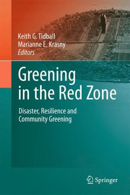 Greening in the Red Zone Disaster, Resilience and Community Greening  9789048199464 Front Cover