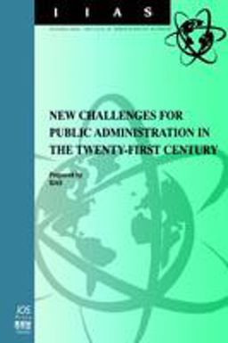 New Challenges for Public Administration in the 21st Century Efficient Civil Service and Decentralized Public Administration 1st 1997 9789051993509 Front Cover