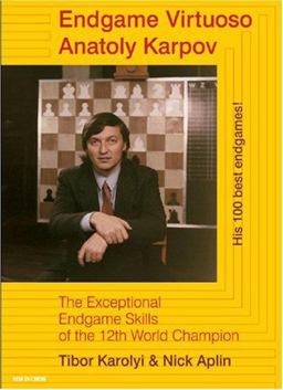 Endgame Virtuoso Anatoly Karpov