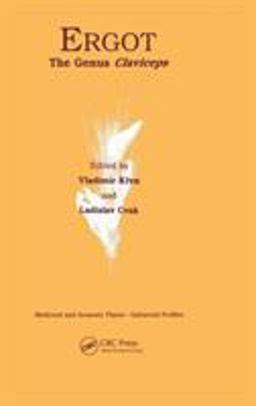 Ergot The Genus Claviceps  9789057023750 Front Cover