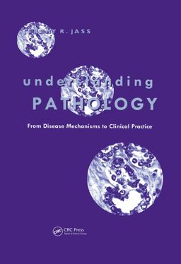 Understanding Pathology: from Disease Mechanism to Clinical Practice  9789057024689 Front Cover