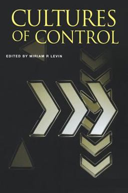 Cultures of Control  9789058230133 Front Cover