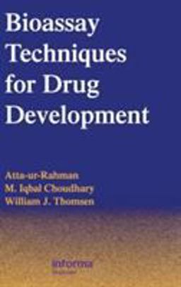 Bioassay Techniques for Drug Development  9789058230515 Front Cover
