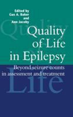 Quality of Life in Epilepsy Beyond Seizure Counts in Assessment and Treatment  9789058231215 Front Cover