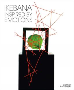 Ikebana Inired by Emotions  9789058565822 Front Cover