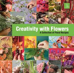 Creativity with Flowers A Collection of Floral Recipes  9789058566348 Front Cover