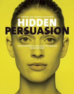 Hidden Persuasion 33 Psychological Influences Techniques in Advertising  9789063693145 Front Cover