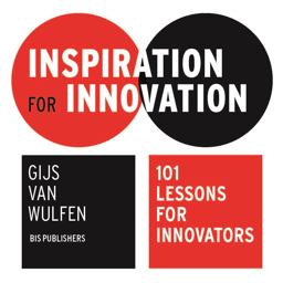 Inspiration for Innovation 101 Lessons for Innovators  9789063694968 Front Cover