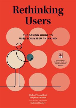 Rethinking Users The Design Guide to User Ecosystem Thinking  9789063695811 Front Cover