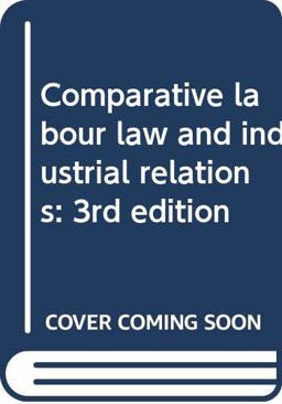 Comparative Labour Law and Industrial Relations