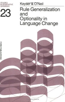 Rule Generalization Second Optionality in Language Change Rule Generalization Second Optionality in Language Change