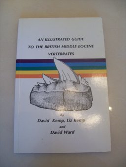 Illustrated Guide to the British Middle Eocene Vertebrates