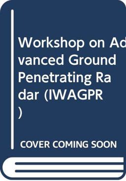 2nd International Workshop on Advanced Ground Penetrating Radar 2nd International Workshop on Advanced Ground Penetrating Radar