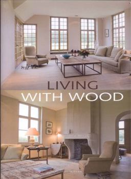 Living with Wood Living with Wood