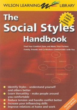 Social Styles Handbook Find Your Comfort Zone and Make People Feel Comfortable with You  9789077256046 Front Cover