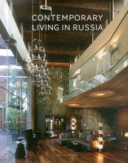 Contemporary Living in Russia Contemporary Living in Russia