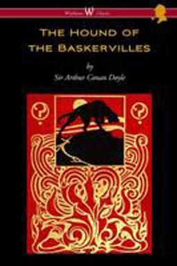 The Hound of the Baskervilles (Wisehouse Classics Edition)