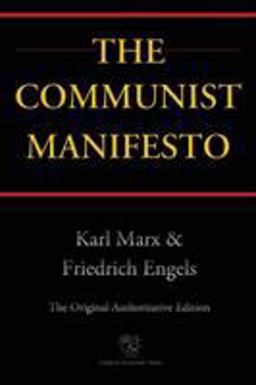 The Communist Manifesto (Chiron Academic Press - the Original Authoritative Edition)