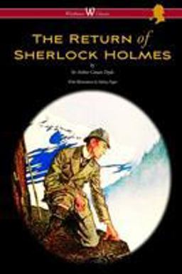 The Return of Sherlock Holmes (Wisehouse Classics Edition - with Original Illustrations by Sidney Paget)