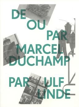 De Ou Par Marcel Duchamp Par Ulf Linde