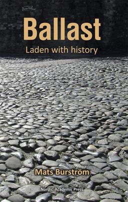 Ballast Laden with History  9789188661227 Front Cover