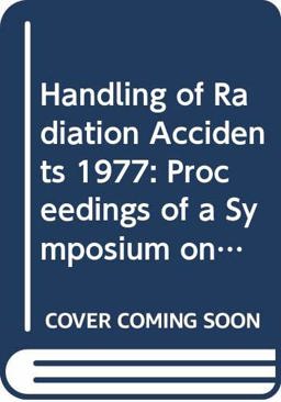Handling of Radiation Accidents