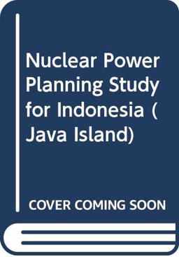 Nuclear Power Planning Study for Indonesia