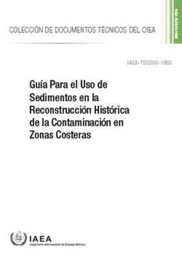 Guía para el Uso de Sedimentos en la Reconstrucción Histórica de la Contaminación en Zonas Costeras