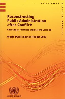 Reconstructing Public Administration after Conflict