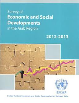 Survey of Economic and Social Developments in the Arab Region 2012-2013